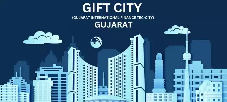 GIFT City, Gujarat: A Revolution in India's Economy and Finance